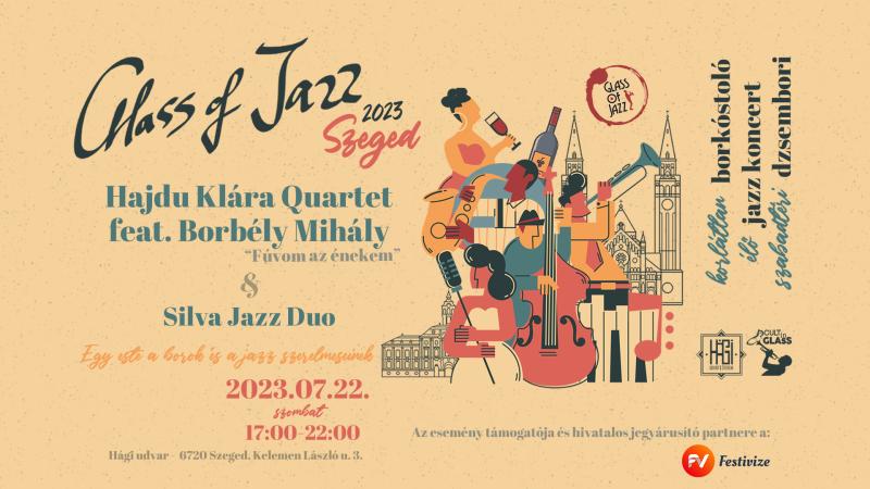 Glass of Jazz Szeged 2023 - Egy este a Borok & a Jazz szerelmeseinek